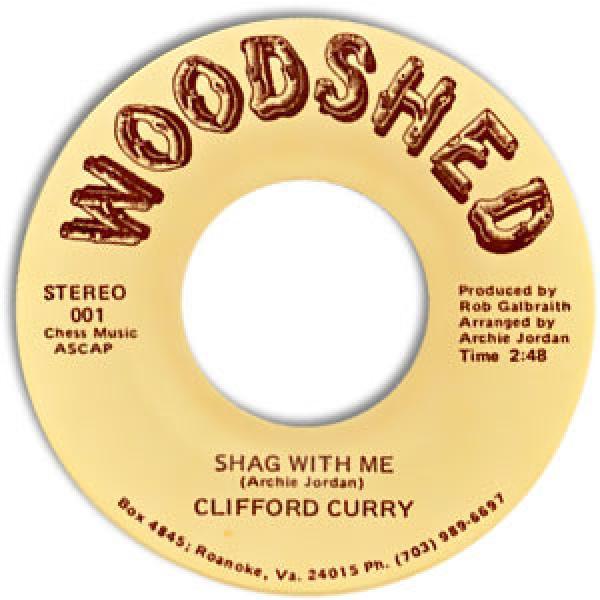 Clifford Curry - Shag With Me / Once Or Twice