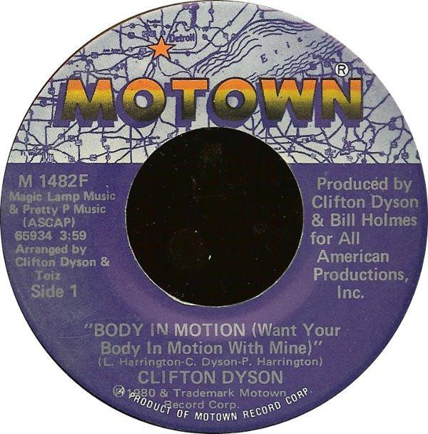 Clifton Dyson - Body In Motion (Want Your Body In Motion With Mine)