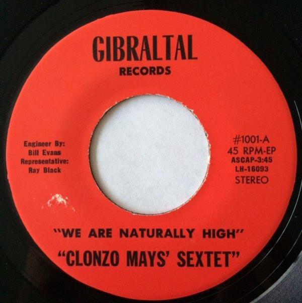 Clonzo Mays' Sextet - We Are Naturally High / Your Heaven Is Too Late