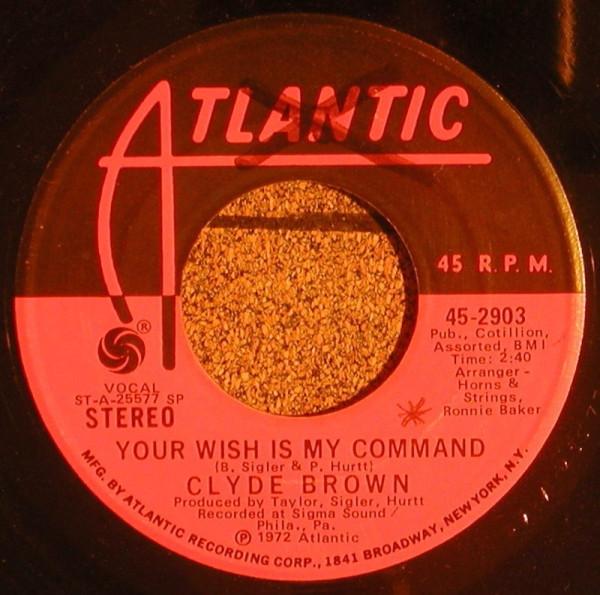 Clyde Brown  - Your Wish Is My Command / Peace And Love