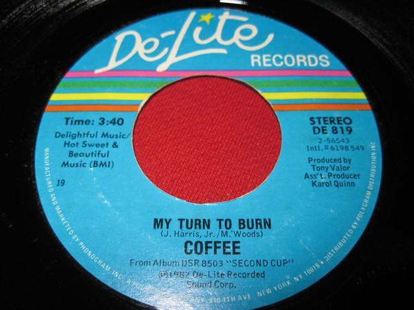 Coffee - My Turn To Burn