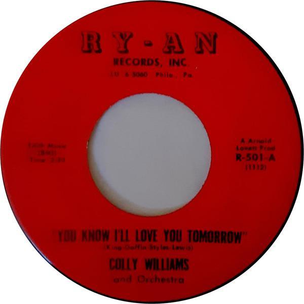 Colly Williams - You Know I'll Love You Tomorrow
