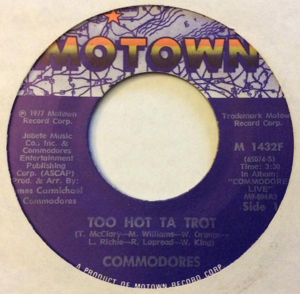Commodores - Too Hot Ta Trot