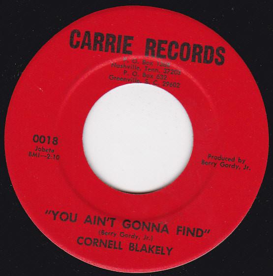 Cornell Blakely - You Ain't Gonna Find / Who Knows