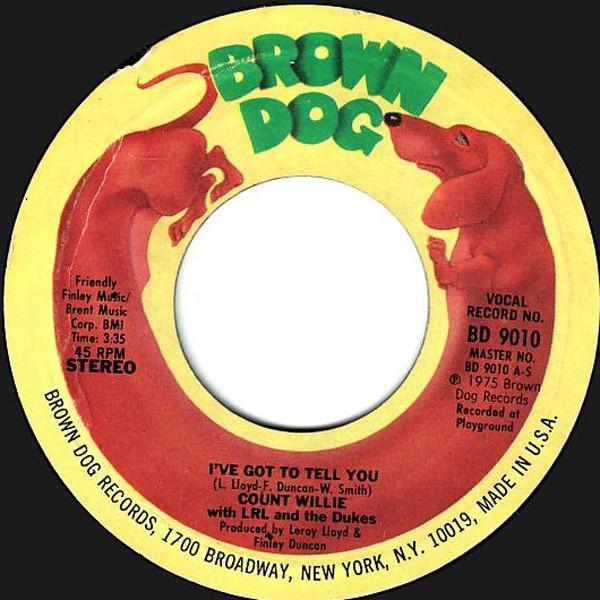 Count Willie, Leroy Lloyd & The Dukes - I've Got To Tell You / Double Funk