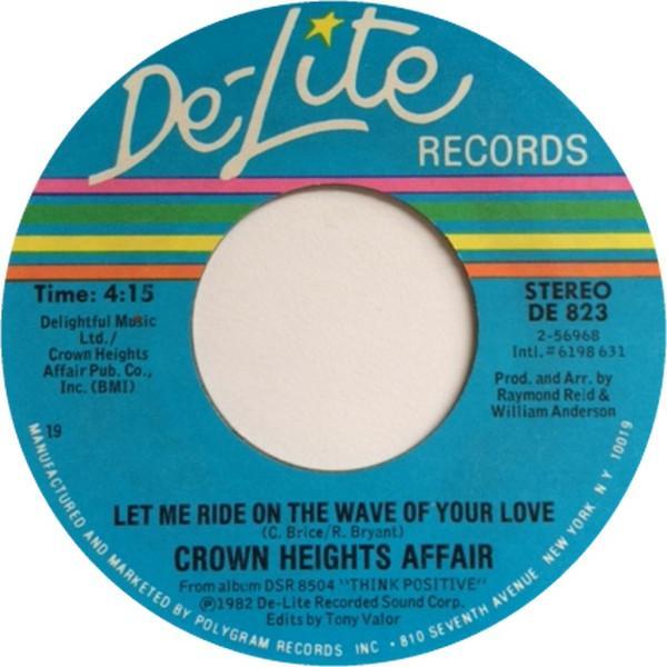 Crown Heights Affair - Let Me Ride On The Wave Of Your Love / Wine And Dine You
