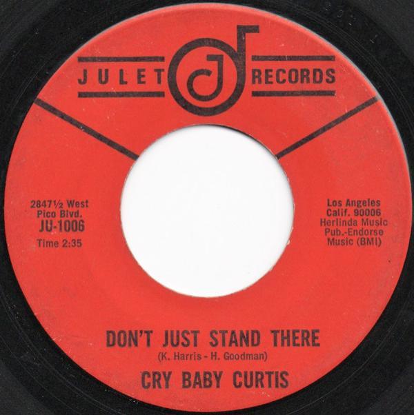 Cry Baby Curtis - Don't Just Stand There