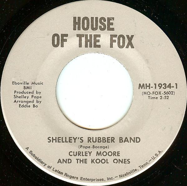 Curley Moore, The Kool Ones - Shelley's Rubber Band / Funky, Yeah
