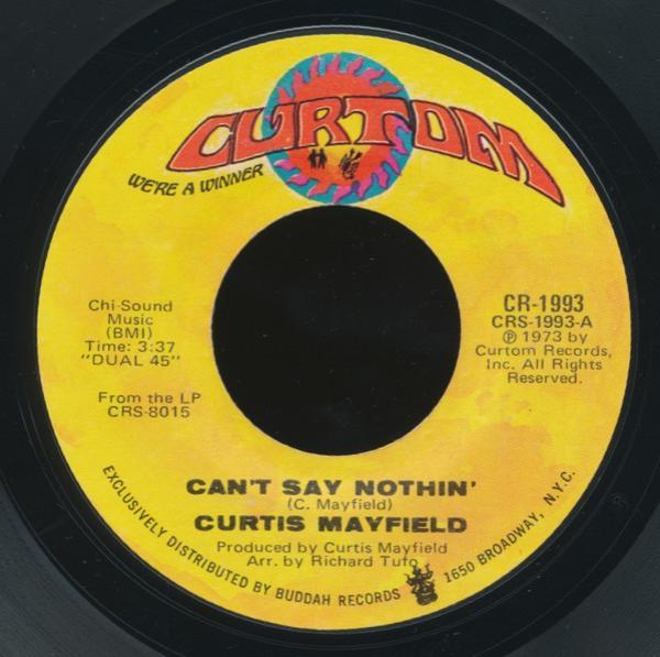 Curtis Mayfield - Can't Say Nothin' / Future Song