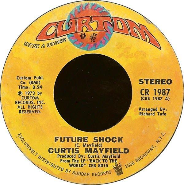 Curtis Mayfield - Future Shock / The Other Side Of Town