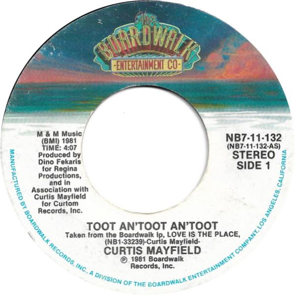 Curtis Mayfield - Toot An' Toot An' Toot / Come Free Your People