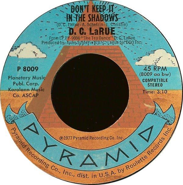 D.C. LaRue - Don't Keep It In The Shadows