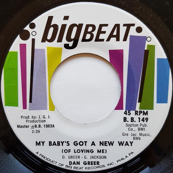 Dan Greer - My Baby's Got A New Way (Of Loving Me) / Wait For Me