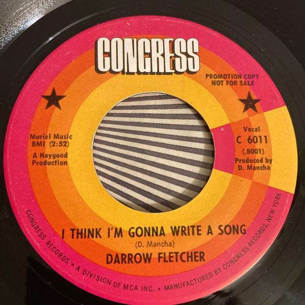 Darrow Fletcher - I Think I'm Gonna Write A Song / Sitting There That Night