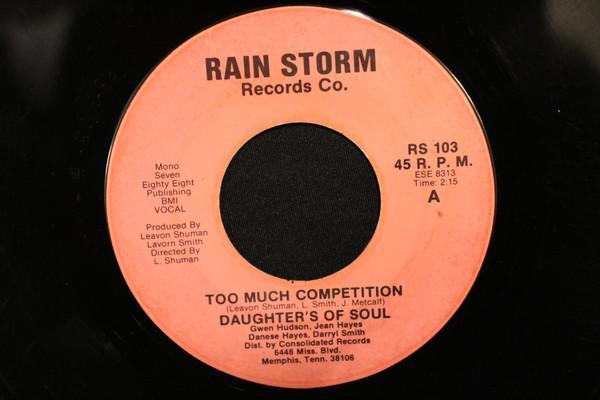 Daughter's Of Soul - Too Much Competition / Although I Need You I Can Do Without You