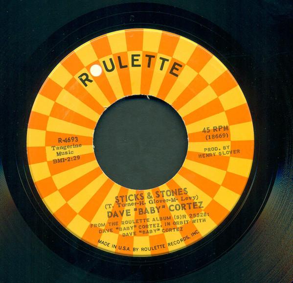Dave "Baby" Cortez - Sticks & Stones / Do Any Dance