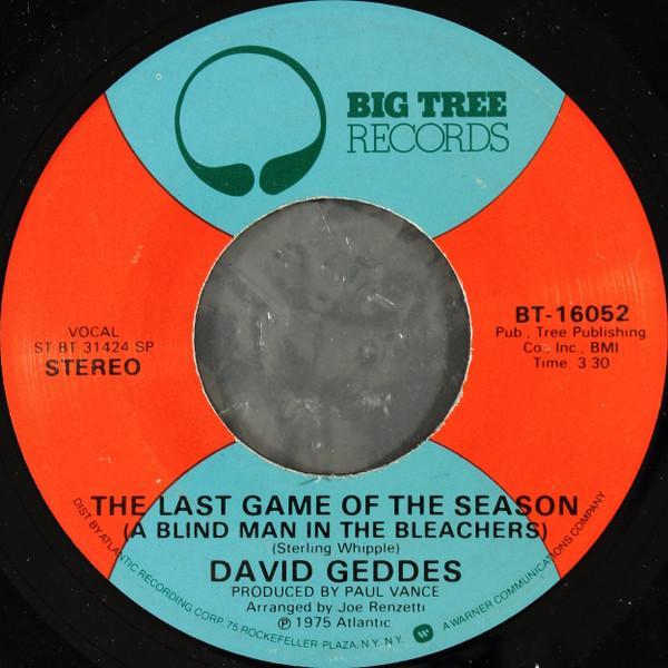 David Geddes - The Last Game Of The Season (A Blind Man In The Bleachers)