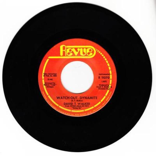 David T. Walker - Watch Out Dynamite / Baby I Need Your Lovin