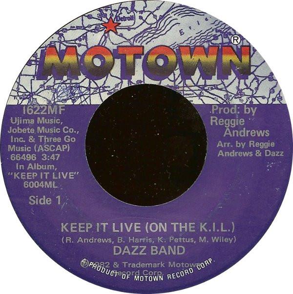 Dazz Band - Keep It Live (On The K.I.L.) / This Time It's Forever