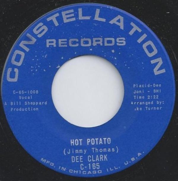 Dee Clark - Hot Potato / I Don't Need (Nobody Like You)