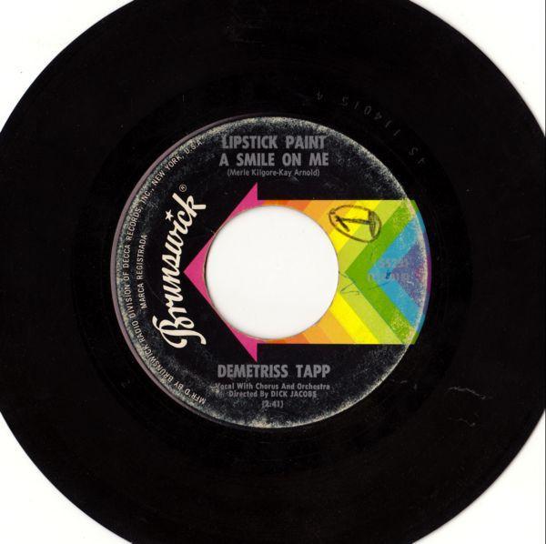 Demetriss Tapp - Lipstick Paint A Smile On Me / If You Find Love