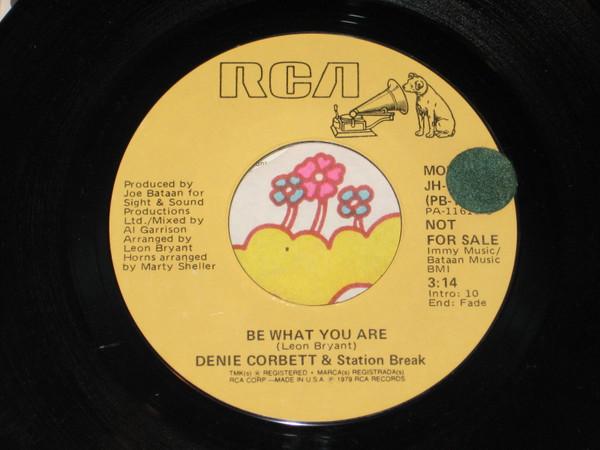 Denie Corbett, Station Break - Be What You Are
