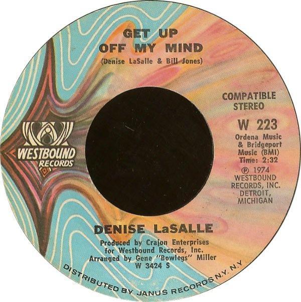 Denise LaSalle - Get Up Off My Mind / The Best Thing I Ever Had