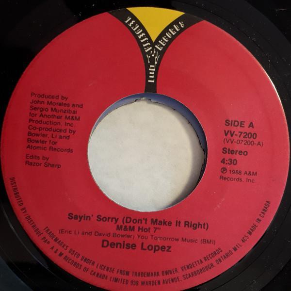 Denise Lopez - Sayin' Sorry (Don't Make It Right)