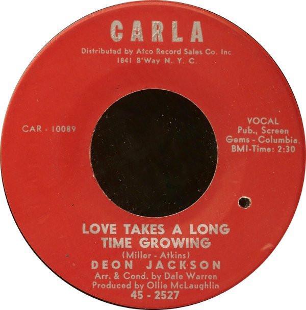 Deon Jackson - Love Takes A Long Time Growing / Hush Little Baby
