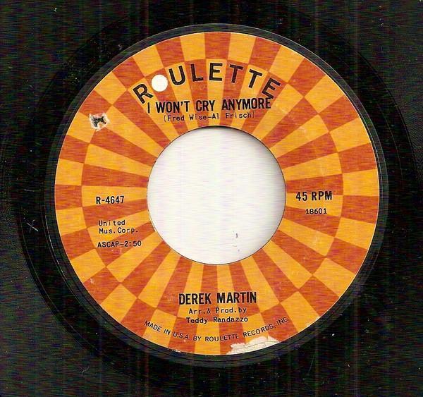 Derek Martin - I Won't Cry Anymore / Your Daddy Wants His Baby Back