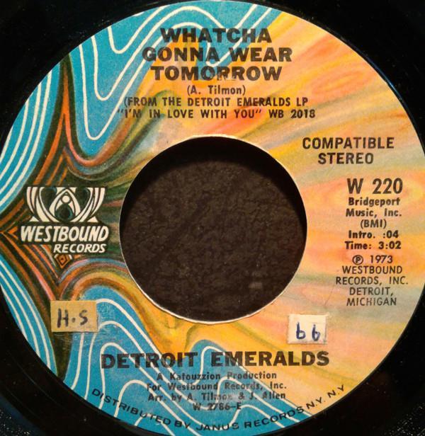 Detroit Emeralds - Whatcha Gonna Wear Tomorrow / Lee