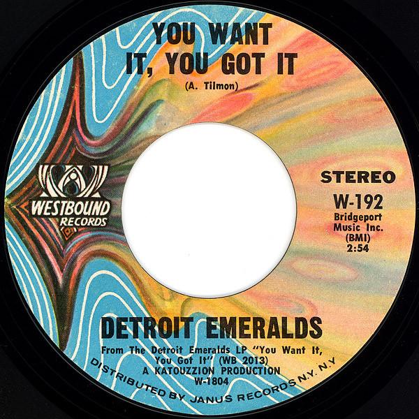 Detroit Emeralds - You Want It, You Got It / Till You Decide To Come Home