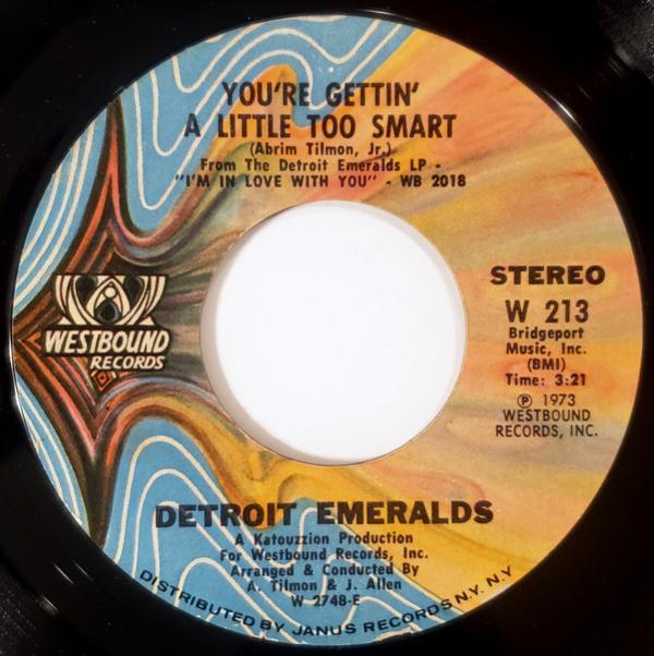 Detroit Emeralds - You're Gettin' A Little Too Smart / Heaven Couldn't Be Like This