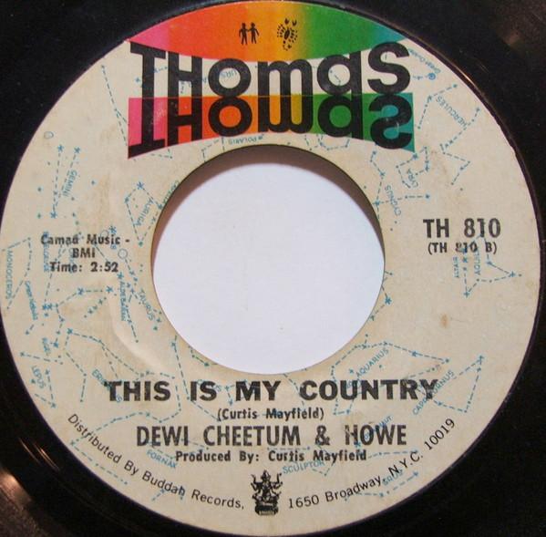 Dewi Cheetum & Howe - Impossible Decision / This Is My Country