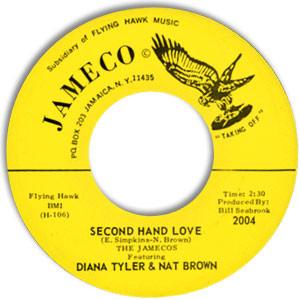 Diana Tyler, Nat Brown (2), The Jamecos - Second Hand Love / Most Of All