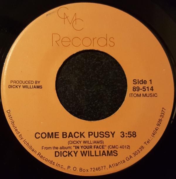 Dicky Williams - Come Back Pussy