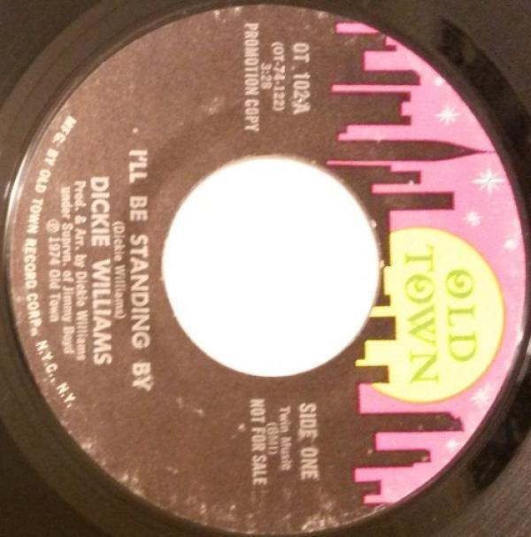 Dicky Williams - I'll Be Standing By / Born To Sing