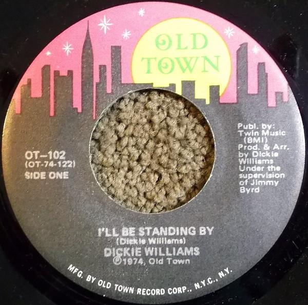 Dicky Williams - I'll Be Standing By / Born To Sing