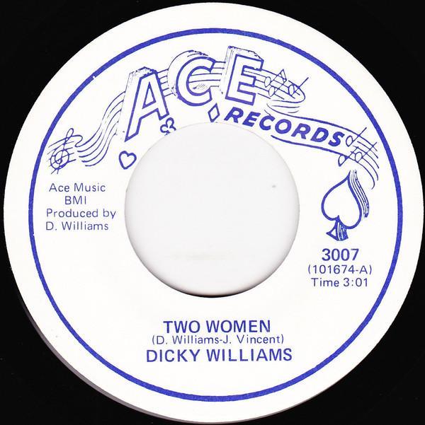 Dicky Williams - Two Women / You Got A Good Thing Going