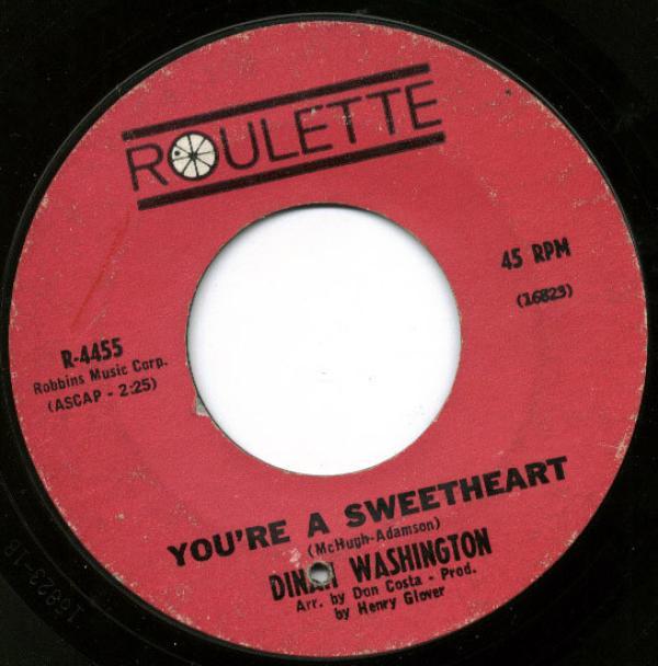 Dinah Washington - You're A Sweetheart / It's A Mean Old World