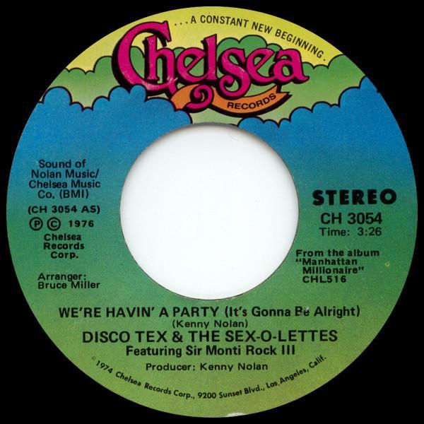 Disco Tex & His Sex-O-Lettes, Sir Monti Rock III - We're Havin' A Party (It's Gonna Be Alright) / Strollin'