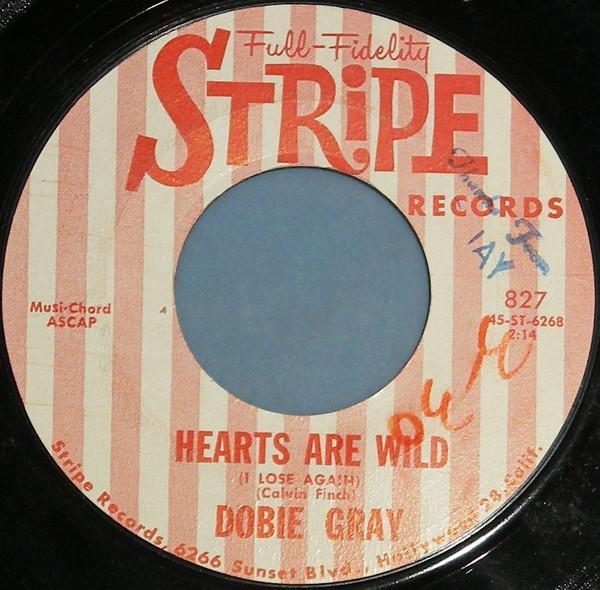 Dobie Gray - Hearts Are Wild (I Lose Again)