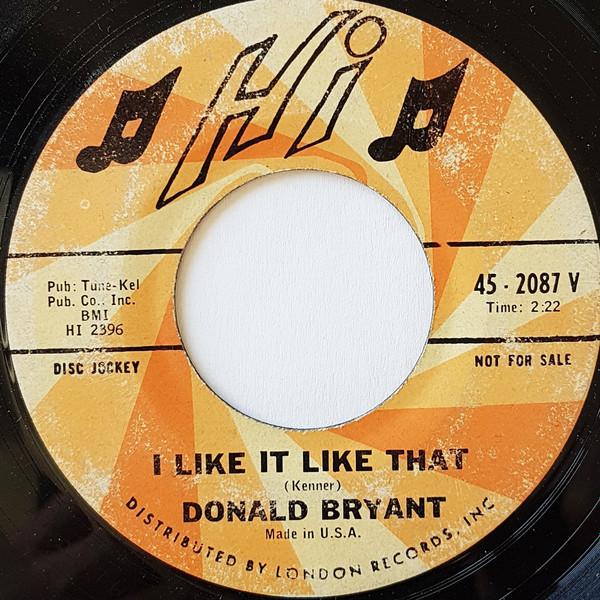 Don Bryant - I Like It Like That / My Baby