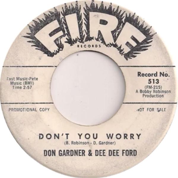 Don Gardner, Dee Dee Ford - Don't You Worry / I'm Coming Home To Stay