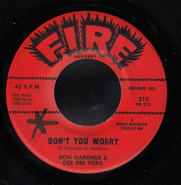 Don Gardner, Dee Dee Ford - Don't You Worry / I'm Coming Home To Stay