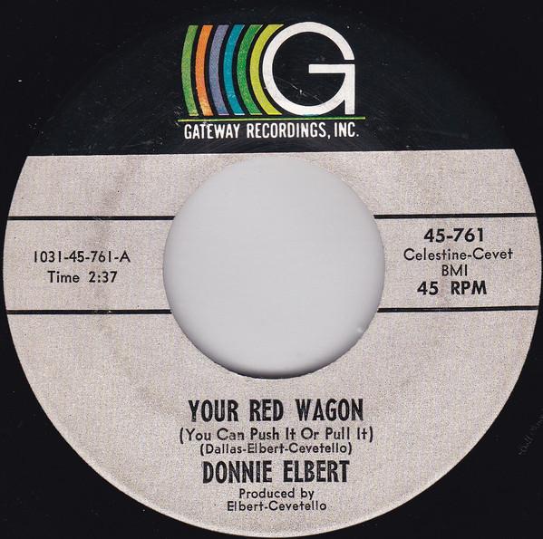 Donnie Elbert - Your Red Wagon (You Can Push It Or Pull It) / Never Again