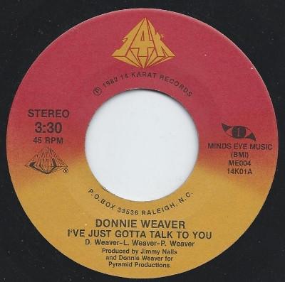 Donnie Weaver - I've Just Gotta Talk To You