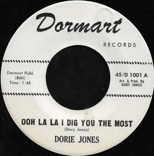 Dorie Jones - Ooh La La I Dig You The Most / God Help The Fools In Love