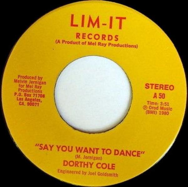 Dorthy Cole - Say You Want To Dance / Just Look What You've Done