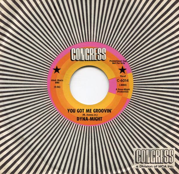 Dyna-Might - You Got Me Groovin'